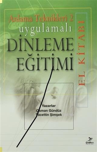 Anlama Teknikleri 2: Uygulamalı Dinleme Eğitimi (El Kitabı)