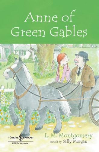 Anne Of Green Gables - Chıldren’S Classıc (İngilizce Kitap) L. M. Mont