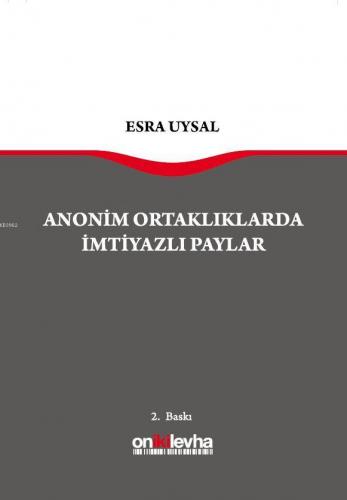 Anonim Ortaklarda İmtiyazlı Paylar