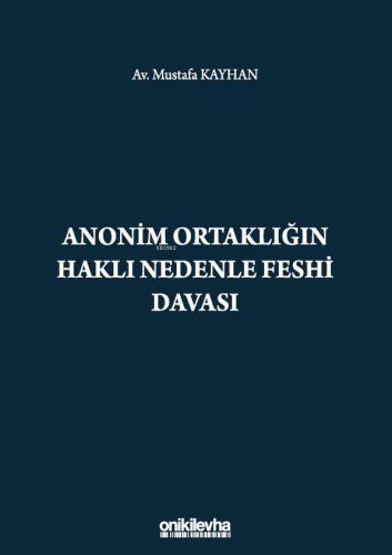 Anonim Ortaklığın Haklı Nedenle Feshi Davası