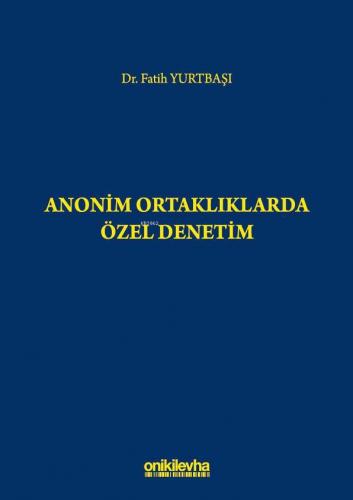 Anonim Ortaklıklarda Özel Denetim