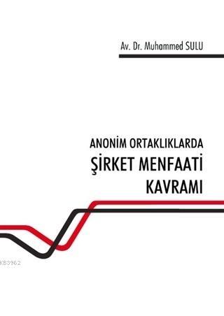 Anonim Ortaklıklarda Şirket Menfaati Kavramı