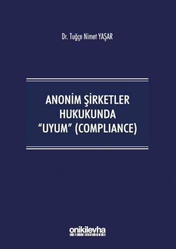 Anonim Şirketler Hukukunda Uyum (Compliance)