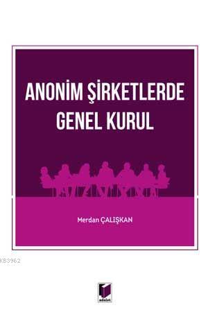 Anonim Şirketlerde Genel Kurul
