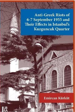 Anti-Greek Riots of 6-7 September 1955 and Their Effects in Istanbul's Kuzguncuk Quarter