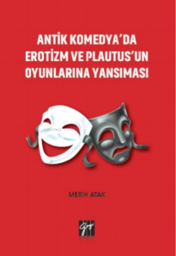 Antik Komedya'da Erotizm Ve Plautus'un Oyunlarına Yansıması