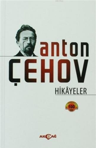 Anton Çehov Hikayeler Anton Pavloviç Çehov