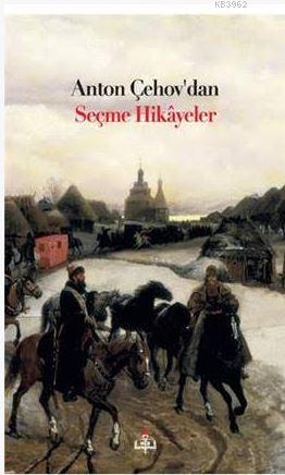 Anton Çehov'Dan Seçme Hikayeler