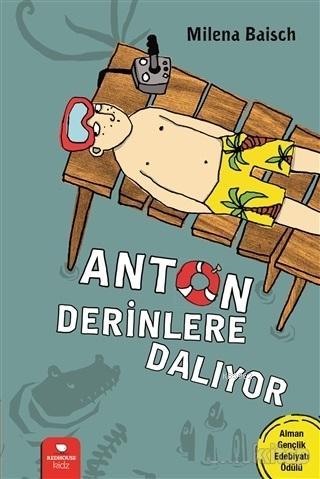 Anton Derinlere Dalıyor