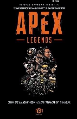 Apex Legends Atakan Tınmazlar Orhan Efe Özenç