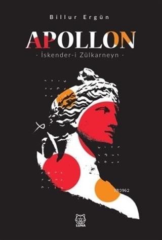 Apollon İskender-i Zülkarneyn Billur Ergün