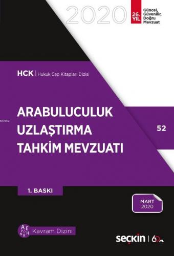 Arabuluculuk – Uzlaştırma – Tahkim Mevzuatı; (Alternatif Uyuşmazlık Çözüm Yolları)