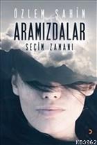 Aramızdalar - Seçim Zamanı
