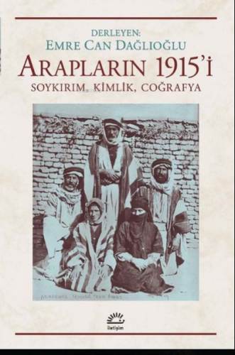 Arapların 1915’i;Soykırım, Kimlik, Coğrafya