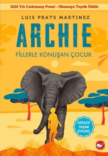 Archıe - Fillerle Konuşan Çocuk Luis Prats Martinez