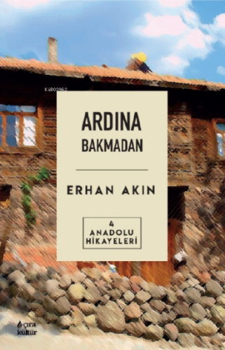 Ardından Bakmadan Anadolu