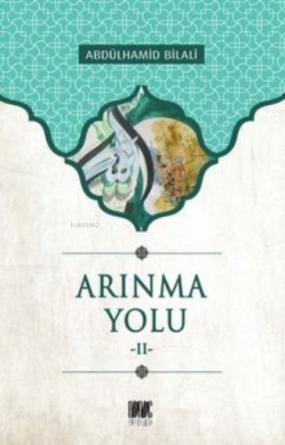Arınma Yolu-2 Abdülhamid Bilali