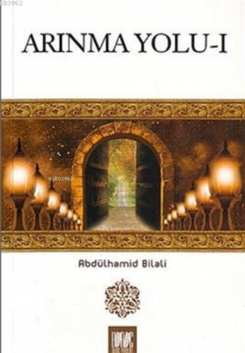 Arınma Yolu I Abdülhamid Bilali