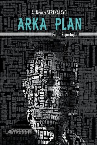 Arka Plan Foto-Röportajları