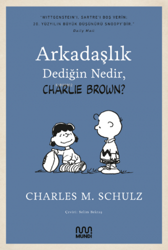 Arkadaşlık Dediğin Nedir, Charlie Brown?