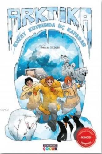 Arktika; Kuzey Kutbunda Üç Kafadar