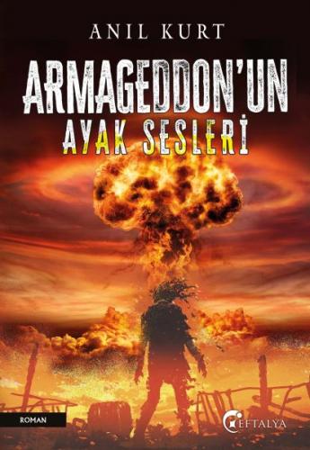 Armageddon’un Ayak Sesleri Anıl Kurt