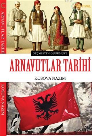 Arnavutlar Tarihi Kosova Nazım