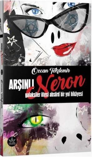 Arşınlı Neron Galaksiler Arası Absürd Bir Yol Hikayesi