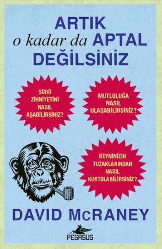 Artık O kadar Da Aptal Değilsiniz (Ciltli) David McRaney