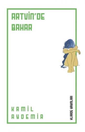 Artvin’de Bahar Kâmil Aydemir