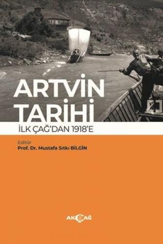 Artvin Tarihi İlk Çağ'dan 1918'e Kolektif