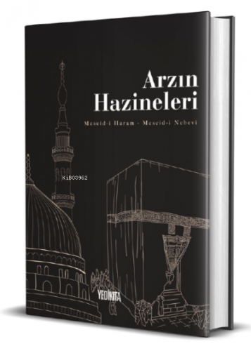 Arzın Hazineleri;Mescid-i Haram-Mescid-i Nebevî