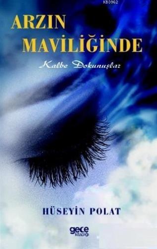 Arzın Maviliğinde Hüseyin Polat