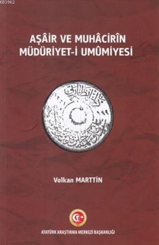 Aşair ve Muhacirin Müdüriyet-i Umumiyesi