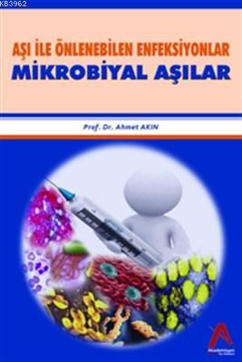 Aşı İle Önlenebilen Enfeksiyonlar Mikrobiyal Aşılar