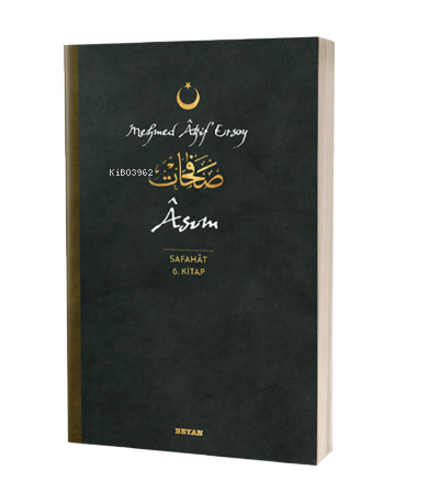 Asım - Safahat 6. Kitap Mehmed Akif Ersoy