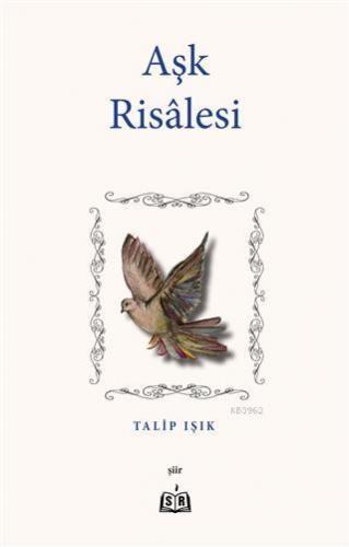Aşk Risalesi Talip Işık