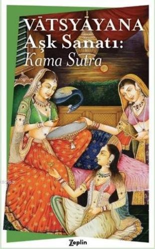 Aşk Sanatı : Kama Sutra Vatsyayana