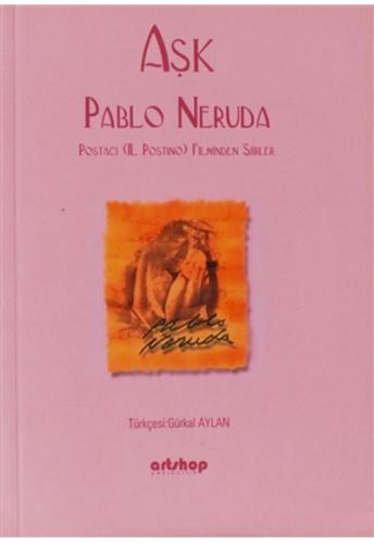 Aşk Pablo Neruda