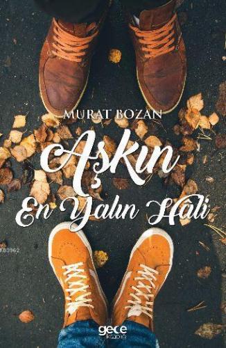 Aşkın En Yalın Hâli Murat Bozan