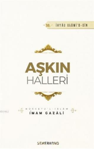 Aşkın Halleri; Hüccetü'l - İslam