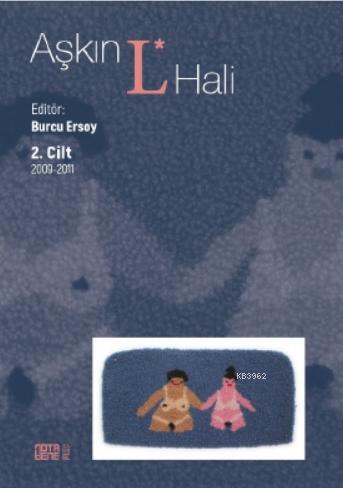 Aşkın L. Hali Cilt 2 2009 - 2011