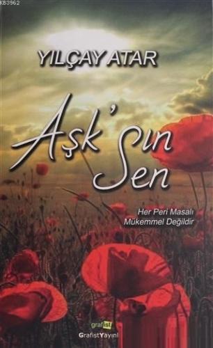 Aşk'sın Sen; Her Peri Masalı Mükemmel Değildir...