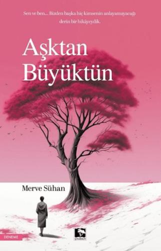Aşktan Büyüktün Merve Sühan