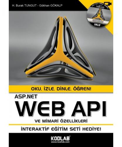 ASP.NET Wep Apı ve Mimari Özellikleri (DVD'li) Oku, İzle, Dinle, Öğren