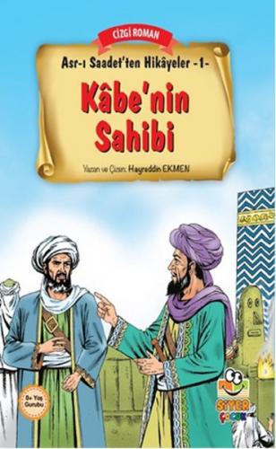 Asr-ı Saadet'ten Hikayeler 1 - Kabe'nin Sahibi Hayreddin Ekmen