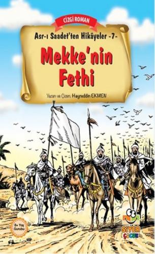 Asr-ı Saadet'ten Hikayeler 7 - Mekke'nin Fethi Hayreddin Ekmen