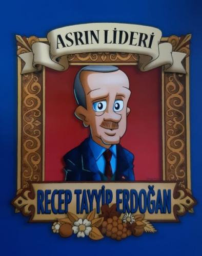 Asrın Lideri - Recep Tayyip Erdoğan Alp Türkbiner