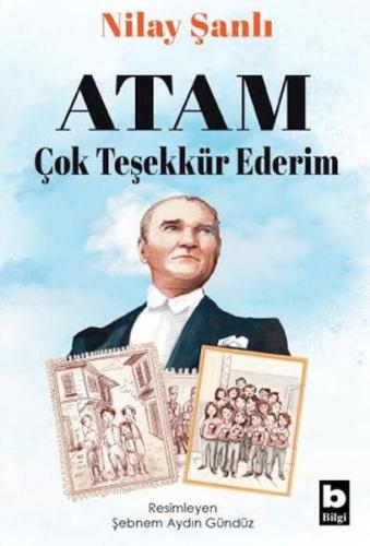 Atam Çok Teşekkür Ederim Nilay Şanlı