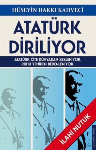 Atatürk Diriliyor Hüseyin Hakkı Kahveci